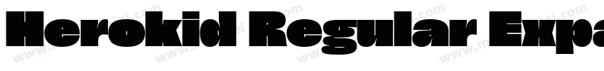 Herokid Regular Expanded字体转换